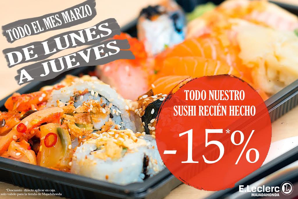 E.Leclerc Majadahonda extiende a todo el mes de marzo el descuento del 15% en sushi (solo de lunes a jueves)