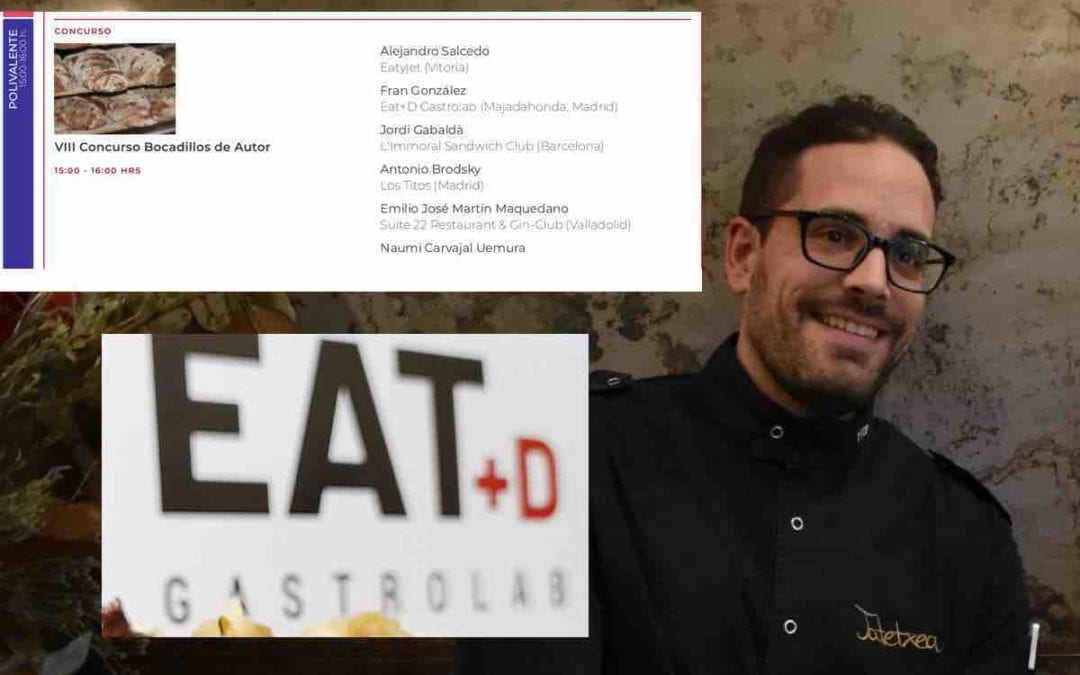 El cocinero Fran González (Eat+D Gastrolab Majadahonda), finalista al mejor bocadillo de autor en Madrid Fusión