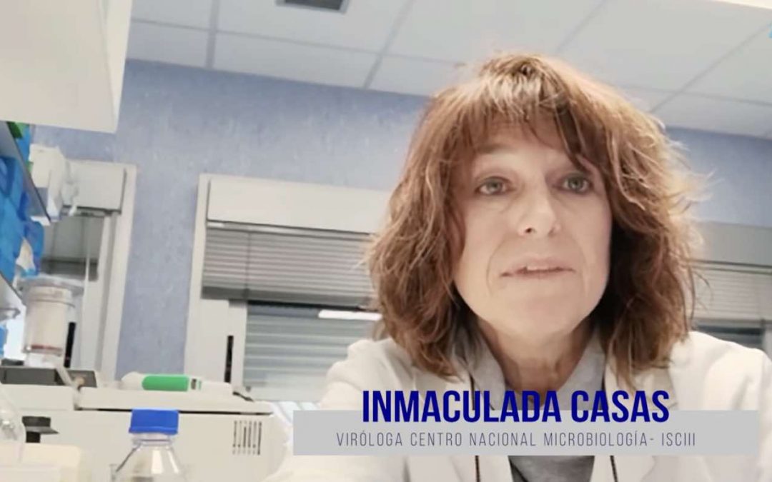Inmaculada Casas (Microbiología Majadahonda): «el virus es como una máquina»