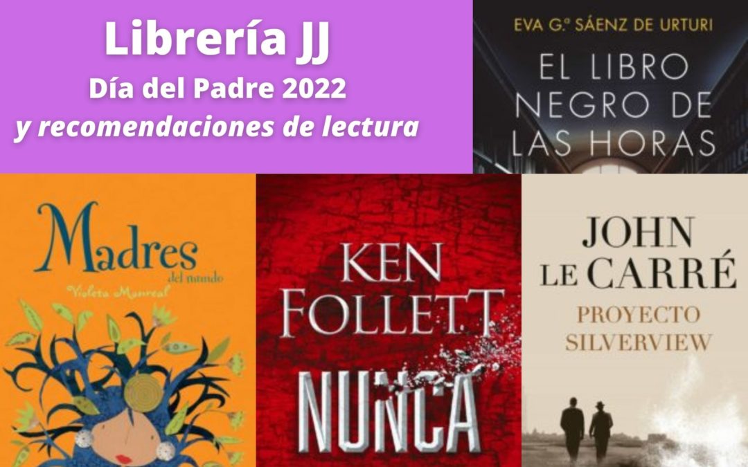 Día del Padre 2022: libros recomendados por Librería JJ Majadahonda para hacer feliz a toda la familia en un sábado especial