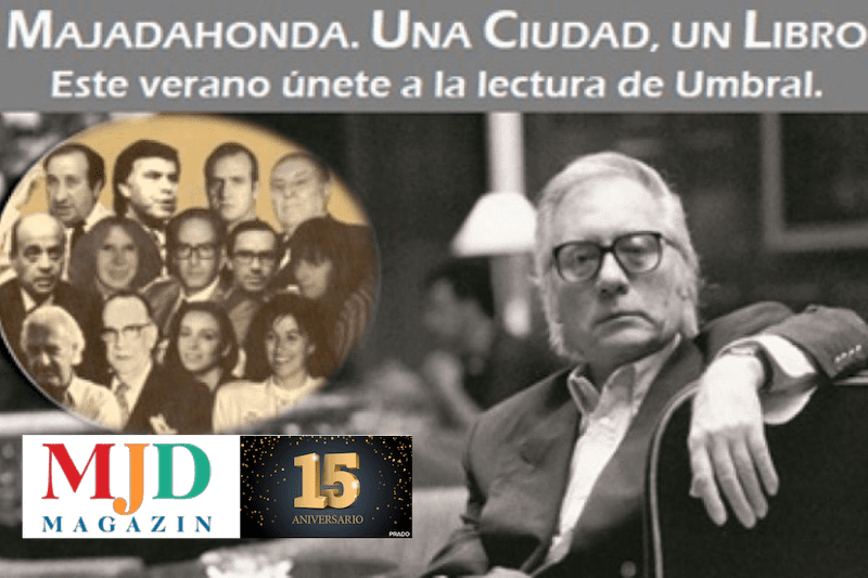 XV Aniversario de la muerte de Francisco Umbral: 16 noticias y anécdotas de Majadahonda, Boadilla y Las Rozas