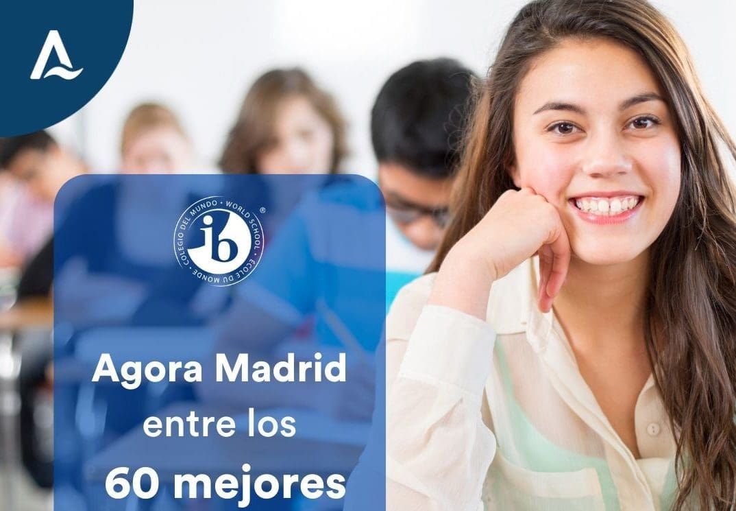 Un ranking global sitúa a Agora Madrid International School entre los 60 mejores colegios IB de Europa