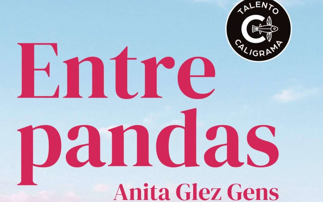 Aventura, romance y redención en el implacable Death Valley; llega ‘Entre pandas’, la nueva novela de Anita Glez Gens