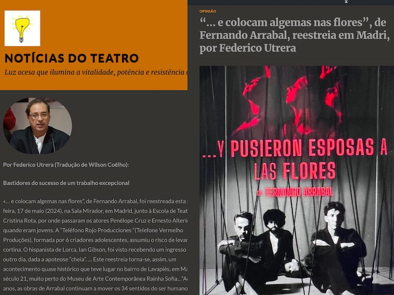 La revista brasileña «Noticias do Teatro» traduce y publica un artículo de Federico Utrera en MJD Magazin sobre el último estreno de Arrabal en España