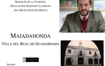 «Majadahonda, Villa del Real de Guadarrama», un nuevo libro de Historia que revela los sucesos más relevantes