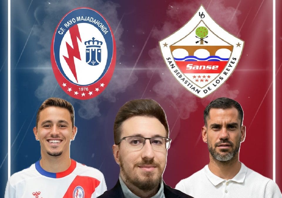 «Sanse» contra Rayo Majadahonda en «derby» nocturno: «Ambos son de categoría superior y lo van a demostrar en el Cerro»