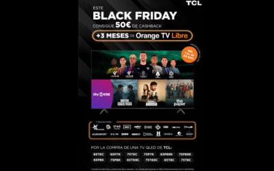 TCL celebra el Black Friday con 50 € de regalo y tres meses de Orange TV Libre