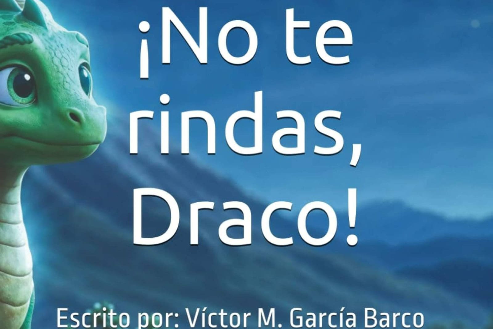 ‘¡No te rindas, Draco!’; Considerado uno de los mejores libros infantiles para niñas de 4 años en España