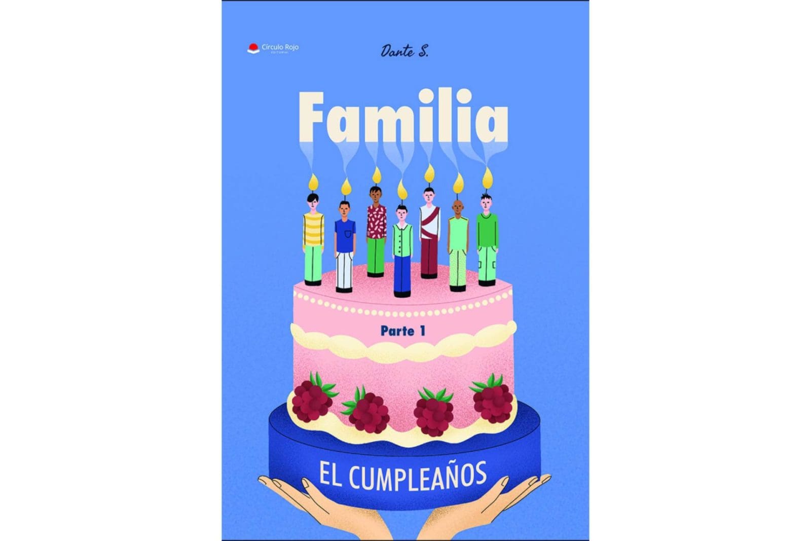 ‘Familia, parte I; El cumpleaños del escritor Dante S.’; una novela coral sobre la familia elegida y la memoria compartida.