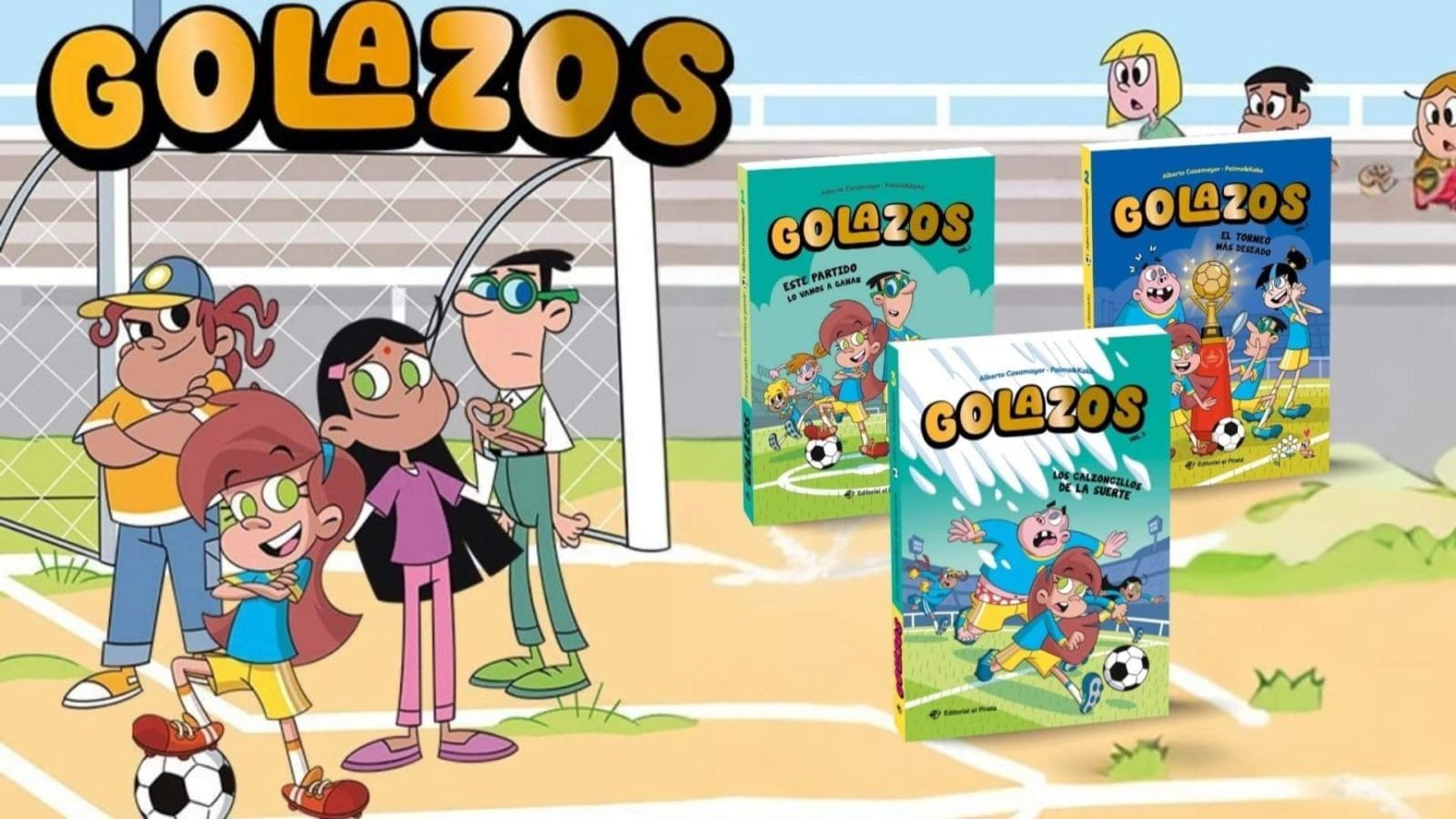 Golazos al Mundial; fútbol, humor y aventuras para futuros campeones