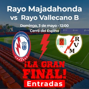 Rayo Majadahonda contra Rayo Vallecano B